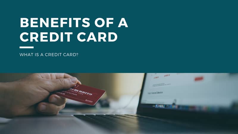 Benefits of a credit card