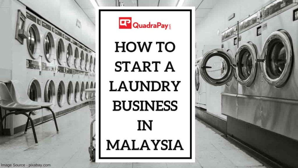 How to start a laundry business in Malaysia