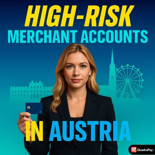 High-Risk Merchant Accounts In Austria
