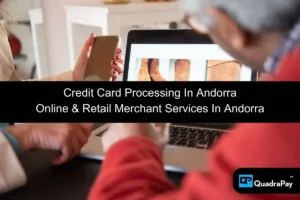 Image representing QuadrPay's Credit Card processing and banking services in Andorra