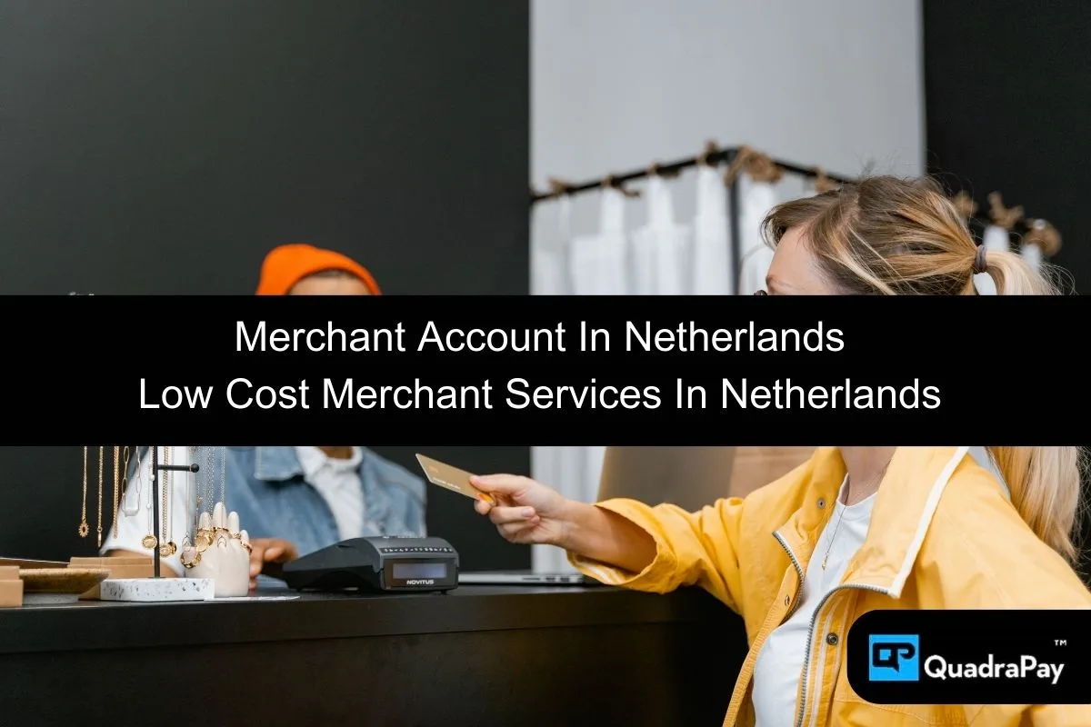 Merchant Account In Netherlands