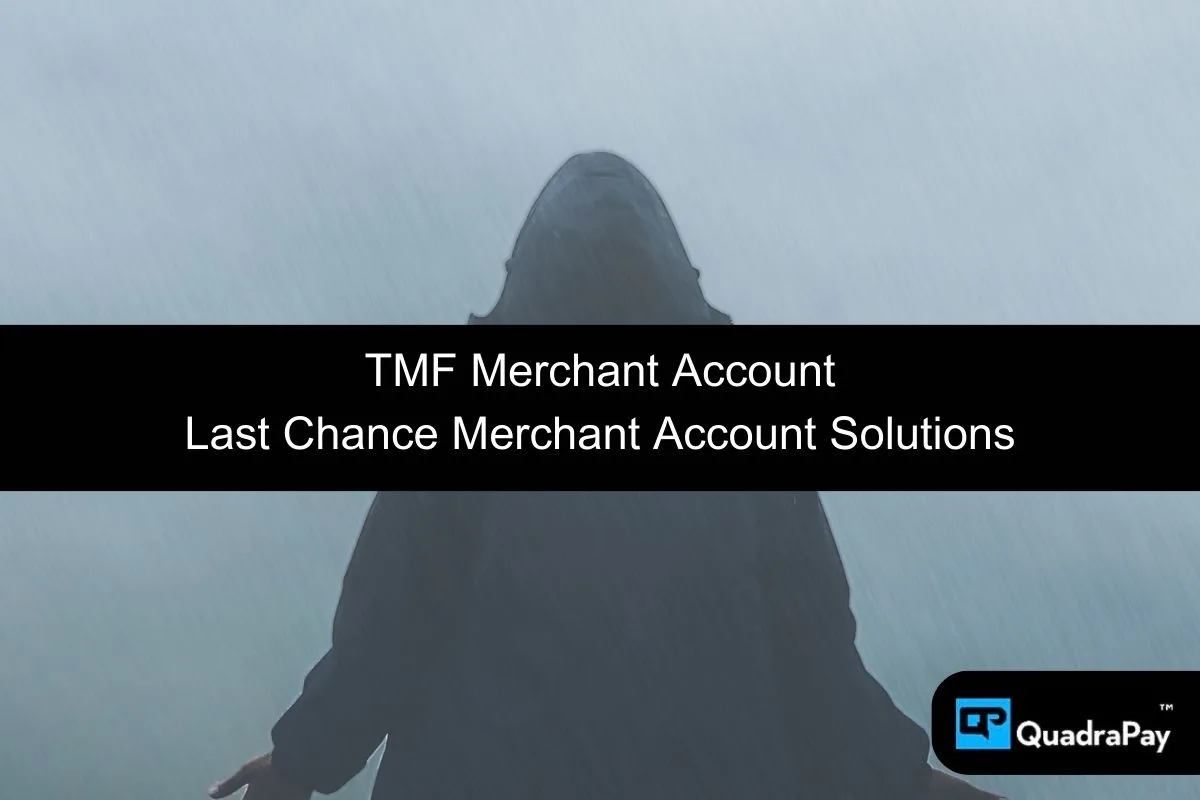 TMF Merchant Accounts By QuadraPay