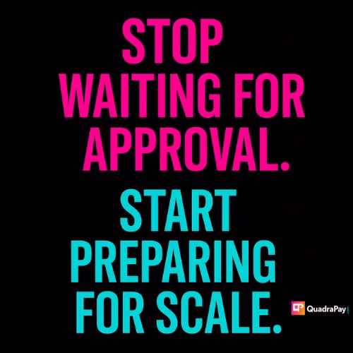Motivational image with bold call-to-action text: “Stop waiting for approval. Start preparing for scale.” Designed to inspire Lithuanian high-risk merchants to take immediate action with QuadraPay.