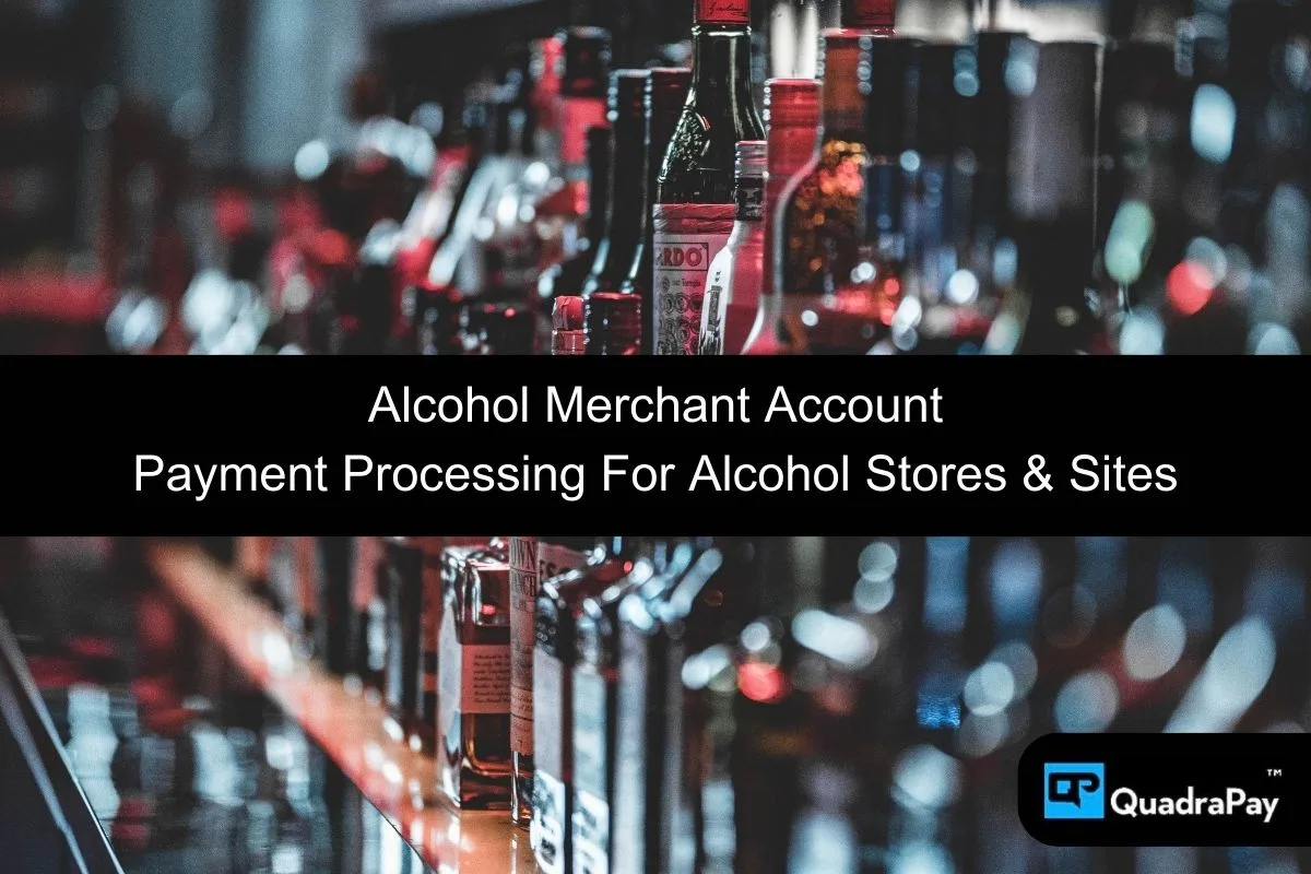 Alcohol Merchant Account
