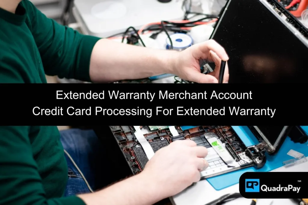 Extended Warranty Merchant Account