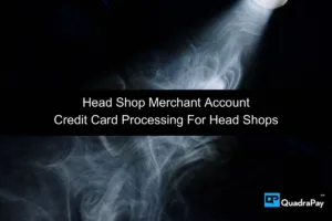 Head Shop Merchant Account