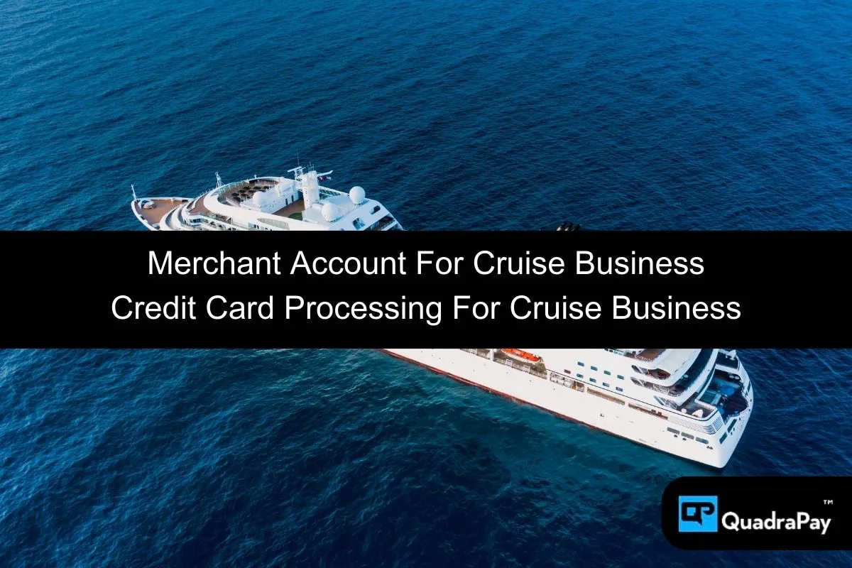 Merchant Account For Cruise Business