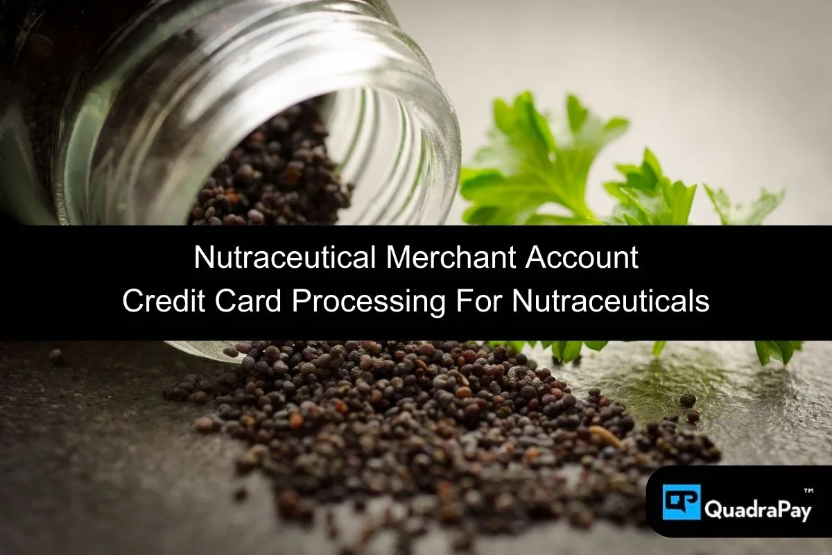 Nutraceutical Merchant Account