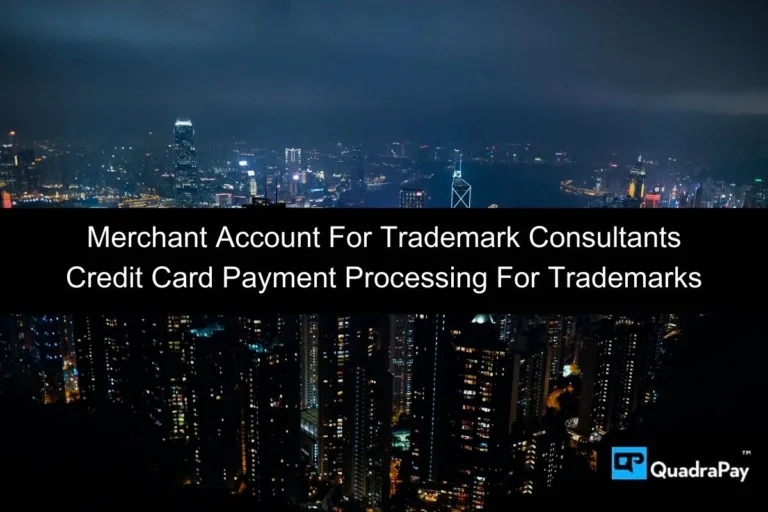 Merchant Account For Trademark Consultants