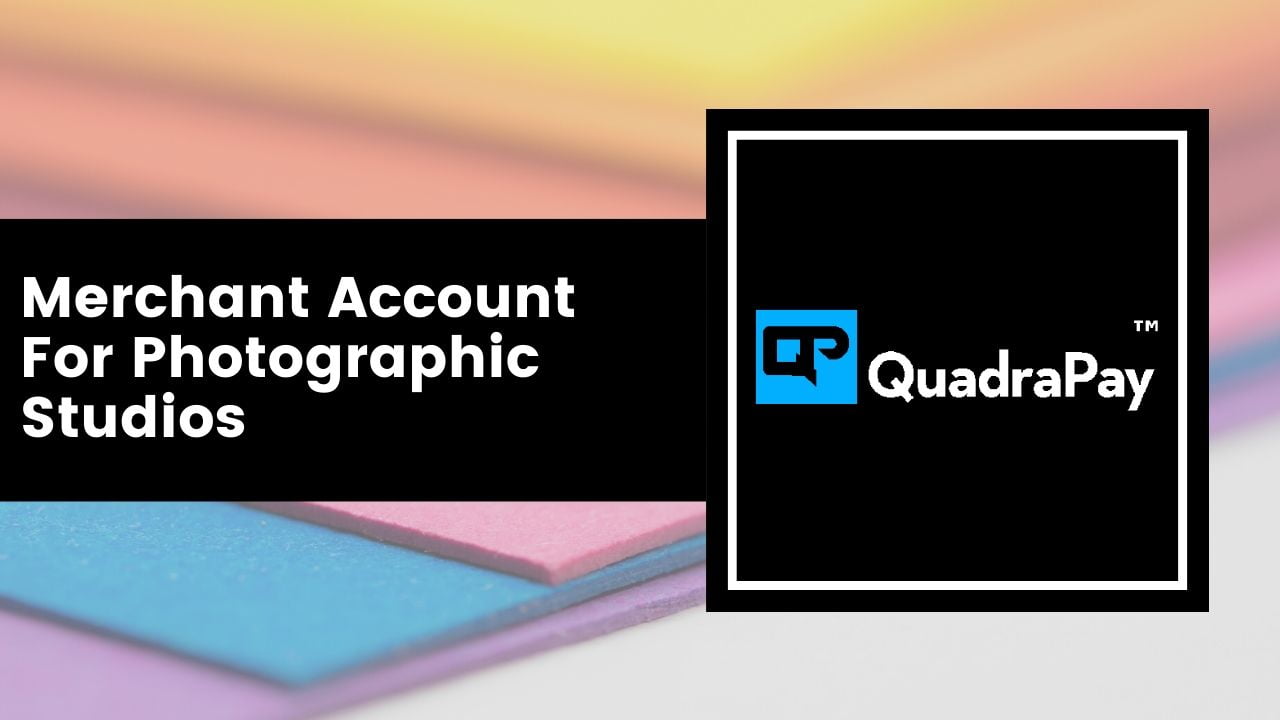 Merchant Account For Photographic Studios