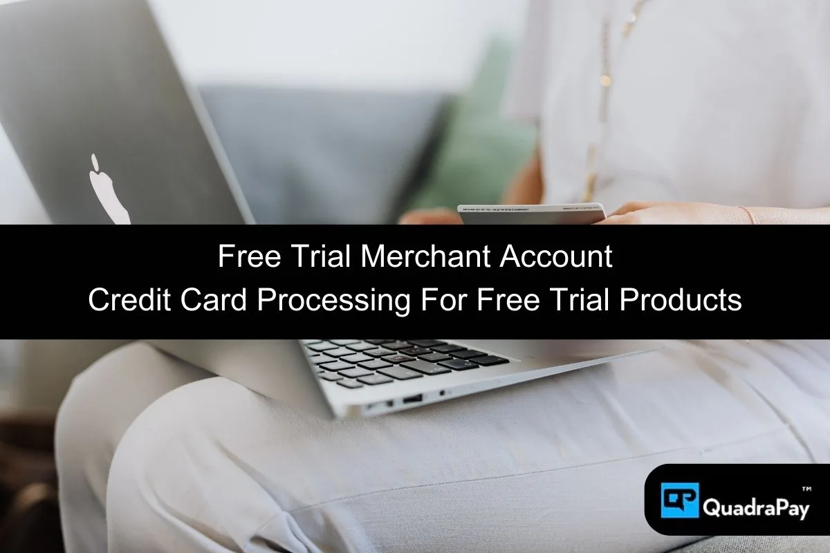 Free Trial Merchant Account