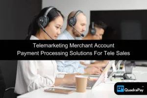 Telemarketing Merchant Account