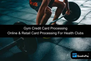 Gym Credit Card Processing By QuadraPay