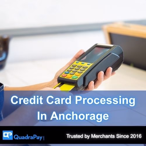 Credit Card Processing In Anchorage Hero Image By QuadraPay