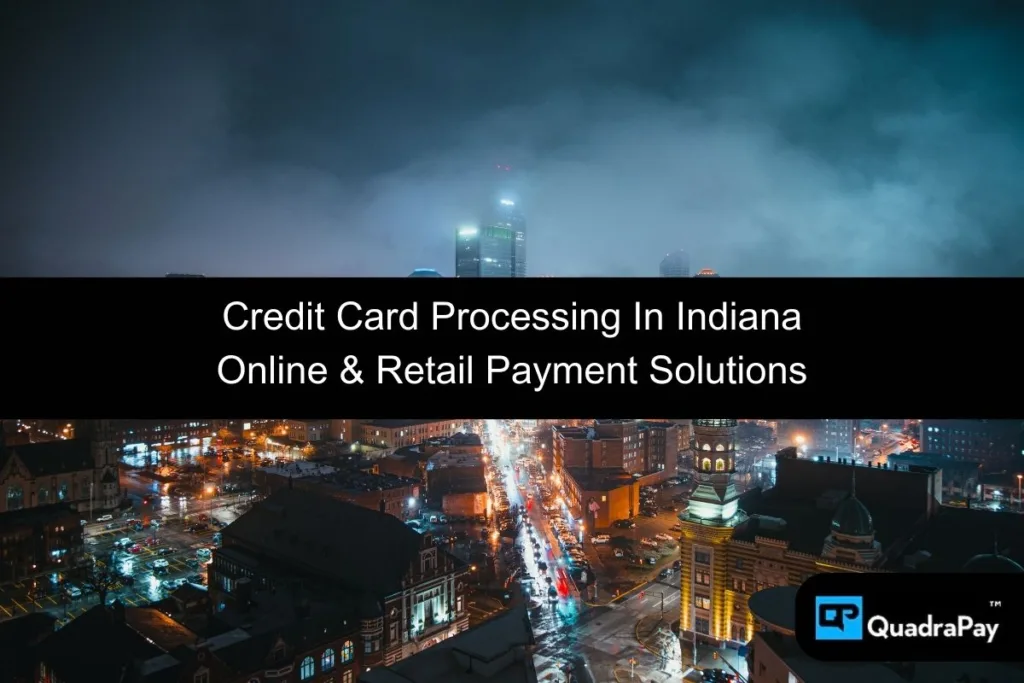 Credit Card Processing In Indiana