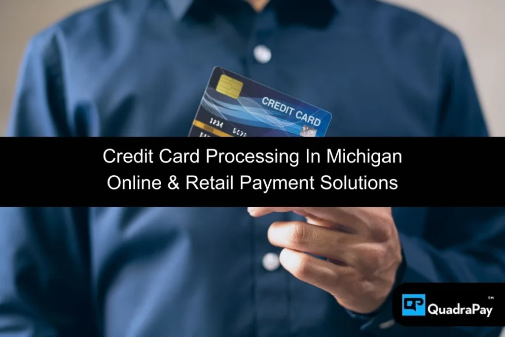 Credit Card Processing In Michigan