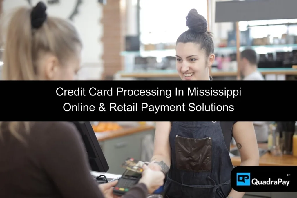 Credit Card Processing In Mississippi