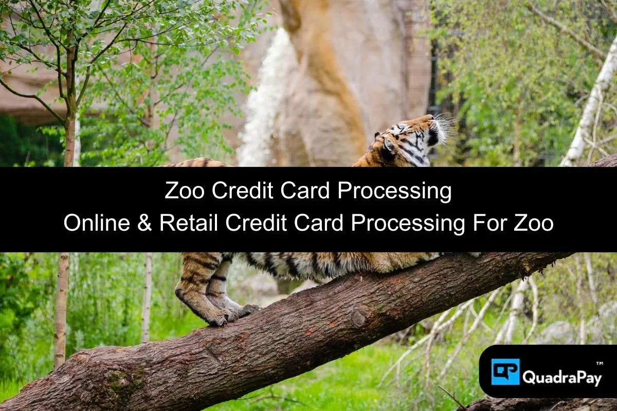 Zoo Credit Card Processing By QuadraPay
