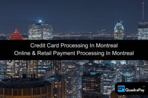 Montreal Skyscrapers Representing the Business Hub for Credit Card Processing