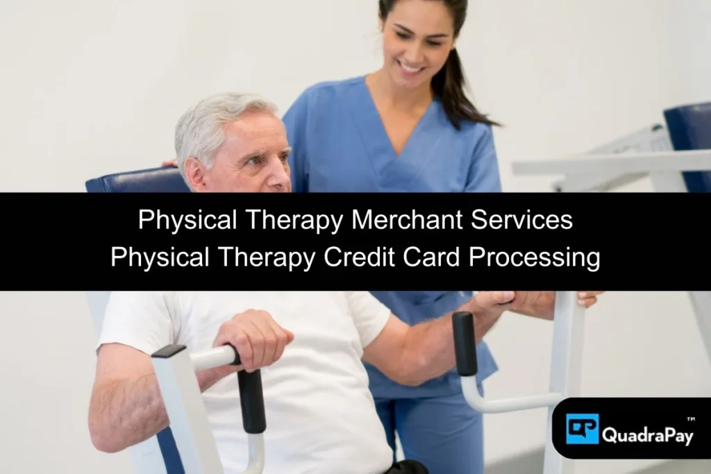 Physical Therapy Credit Card Processing