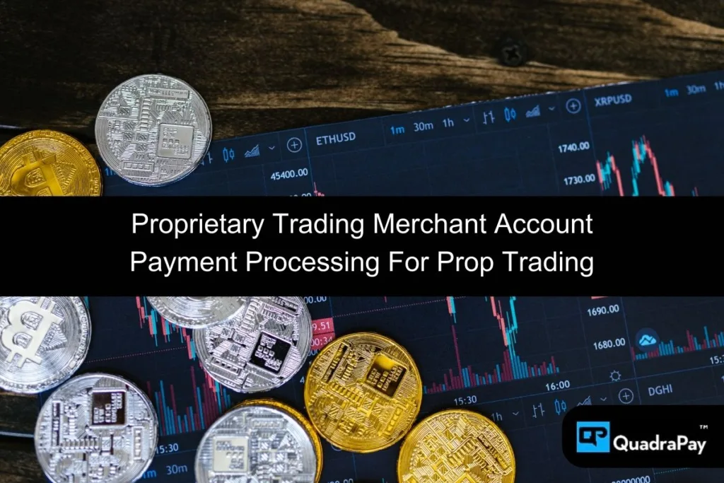 Proprietary Trading Merchant Account