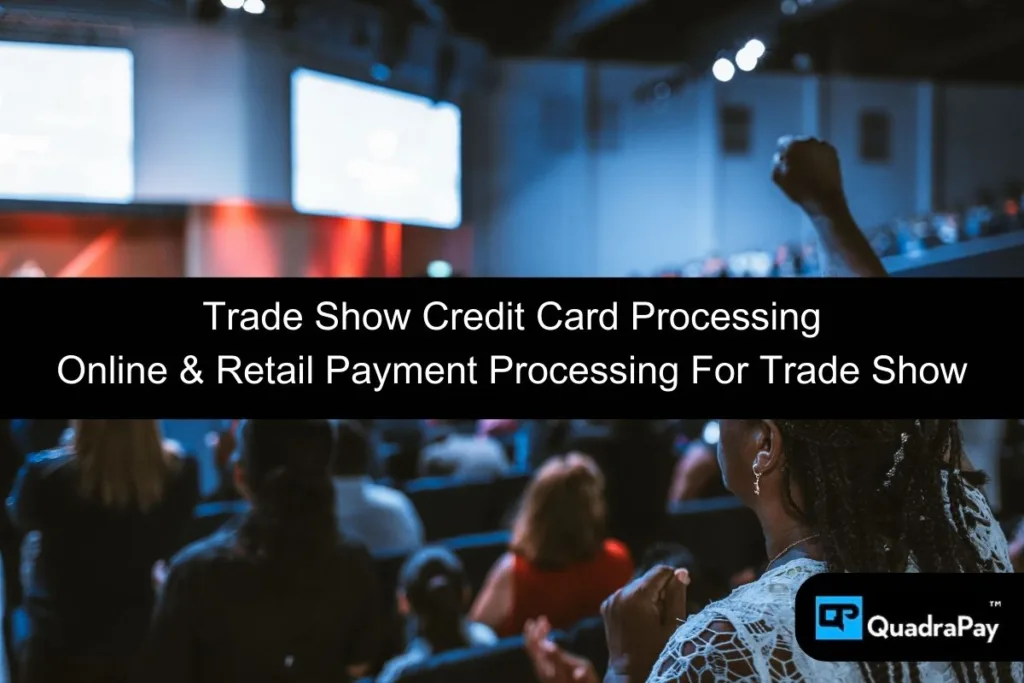 Trade Show Credit Card Processing