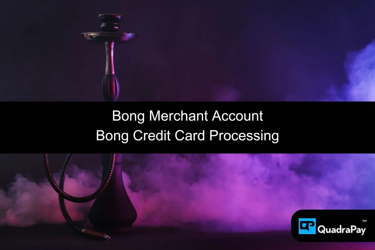 Bong Merchant Account