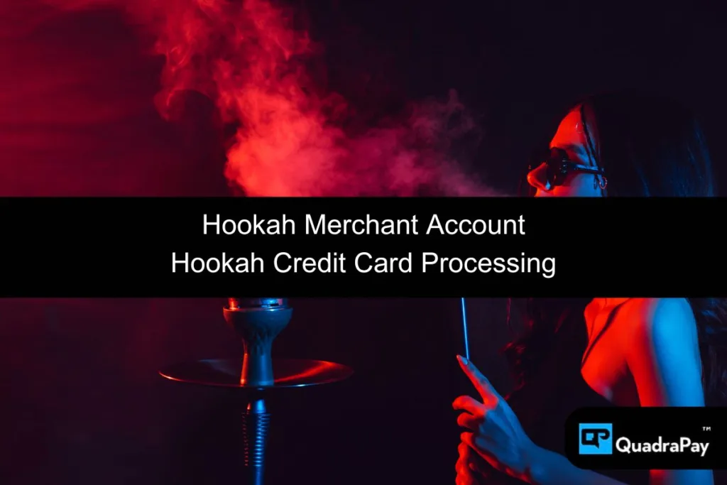 Hookah Merchant Account