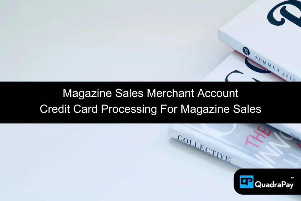 Magazine Sales Merchant Account