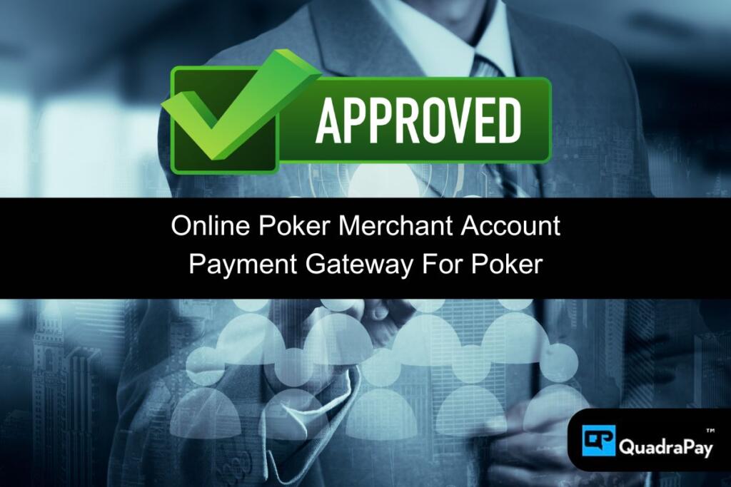 Online Poker Merchant Account