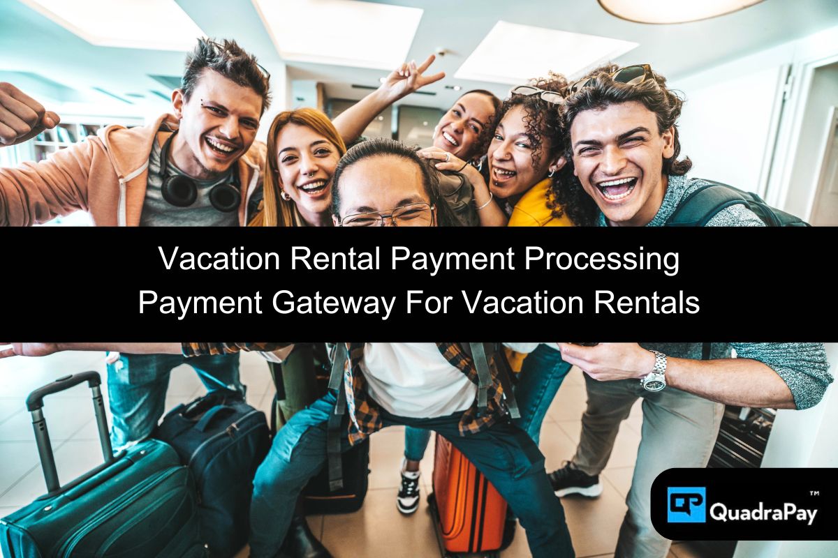 Vacation Rental Payment Processing