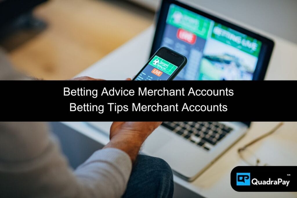 Betting Advice Merchant Accounts