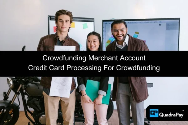 Crowdfunding Merchant Account